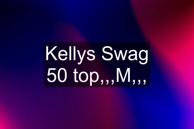 Kellys Swag 50 top,,,M,,,