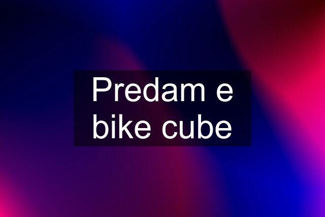 Predam e bike cube