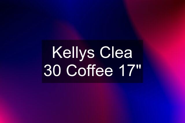 Kellys Clea 30 Coffee 17"