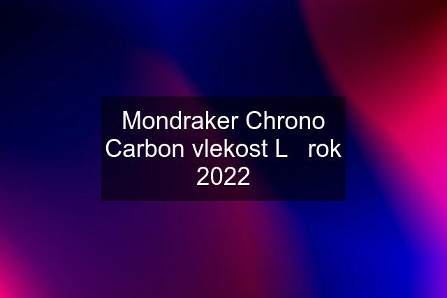 Mondraker Chrono Carbon vlekost L   rok 2022