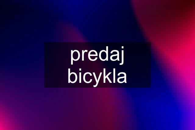 predaj bicykla