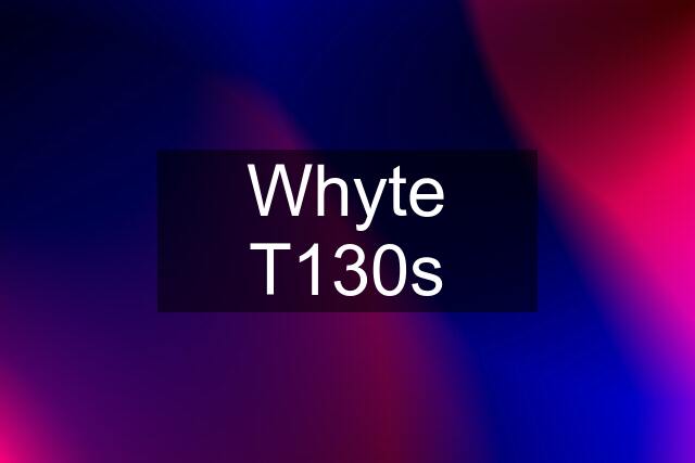 Whyte T130s