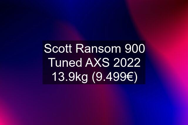 Scott Ransom 900 Tuned AXS 2022 13.9kg (9.499€)