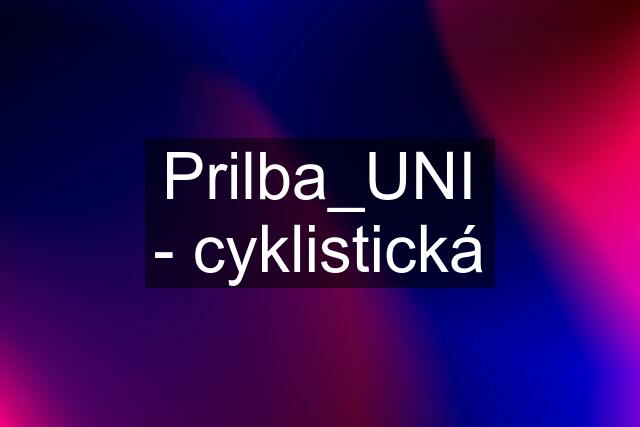 Prilba_UNI - cyklistická