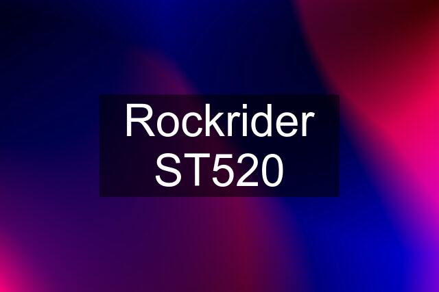 Rockrider ST520