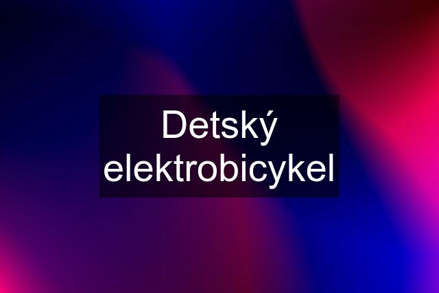 Detský elektrobicykel