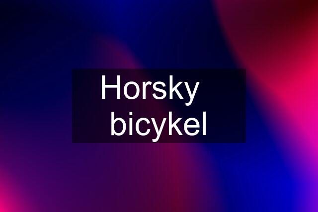 Horsky   bicykel