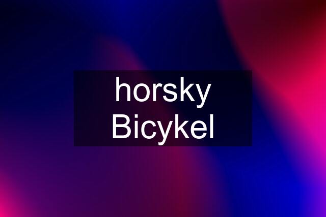 horsky Bicykel