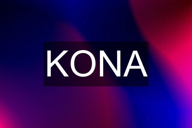 KONA