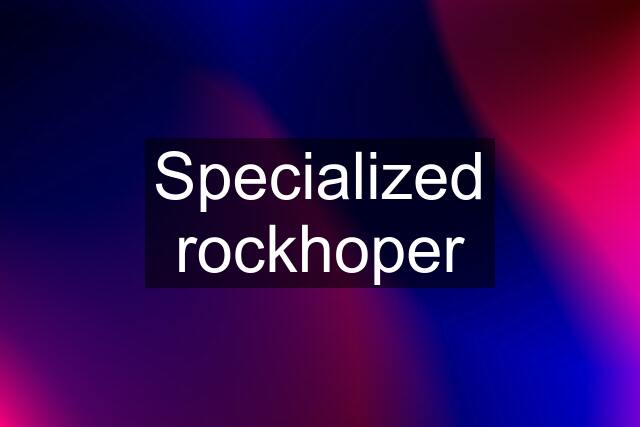 Specialized rockhoper