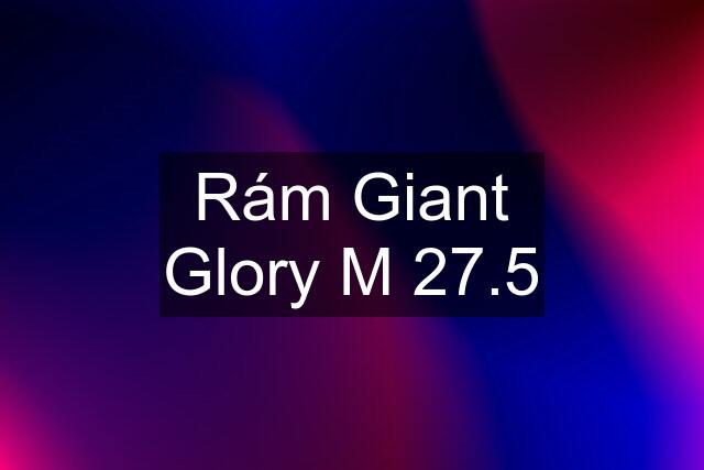 Rám Giant Glory M 27.5