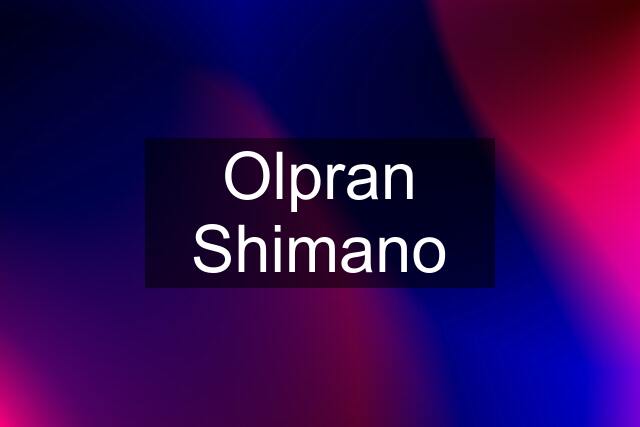 Olpran Shimano