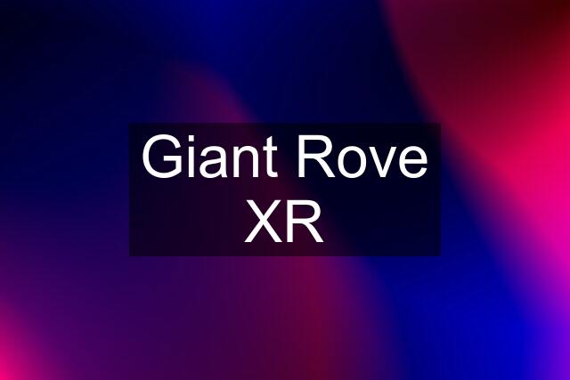 Giant Rove XR