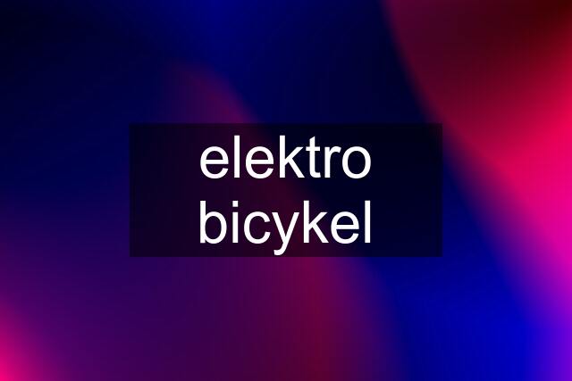 elektro bicykel