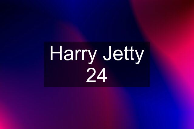 Harry Jetty 24