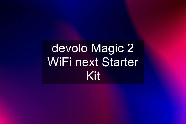 devolo Magic 2 WiFi next Starter Kit
