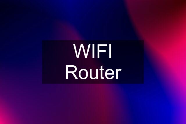 WIFI Router