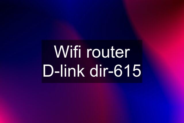 Wifi router D-link dir-615