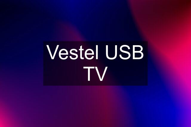 Vestel USB TV