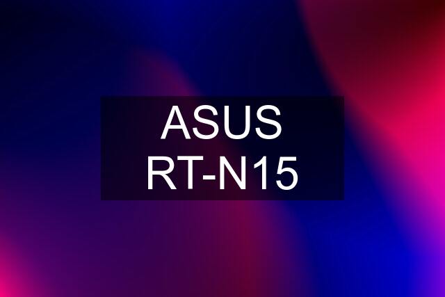 ASUS RT-N15