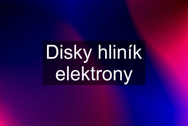 Disky hliník elektrony