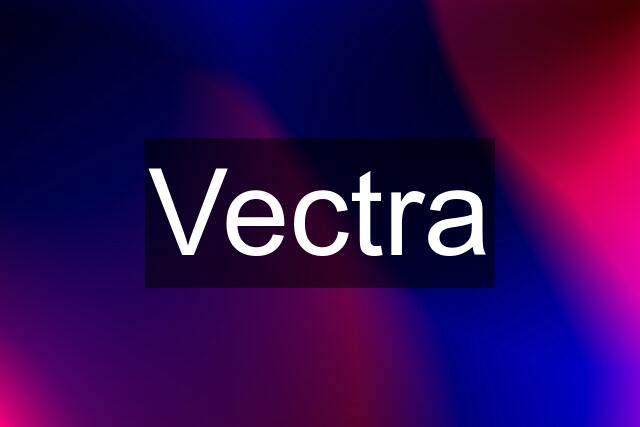 Vectra