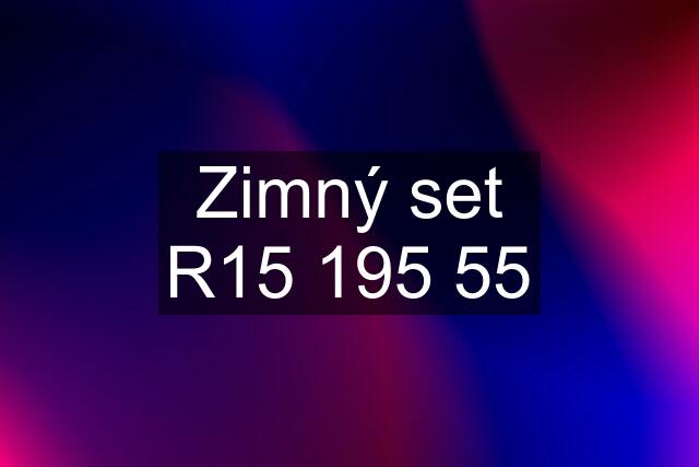 Zimný set R15 195 55