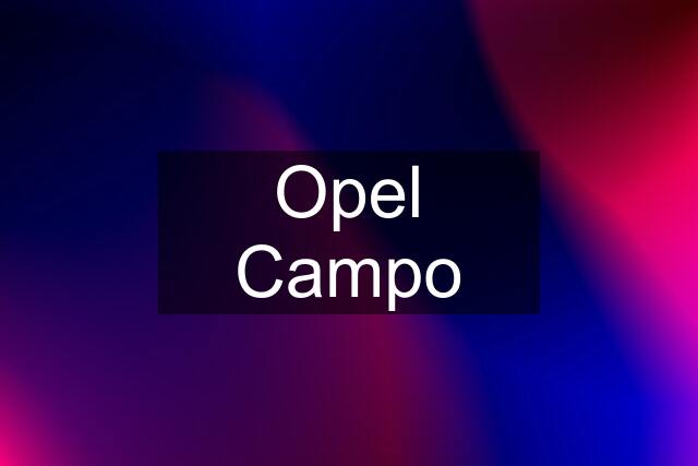 Opel Campo