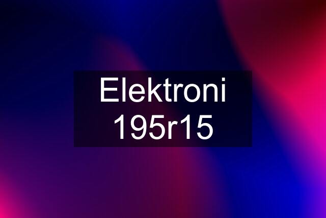 Elektroni 195r15