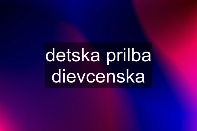 detska prilba dievcenska