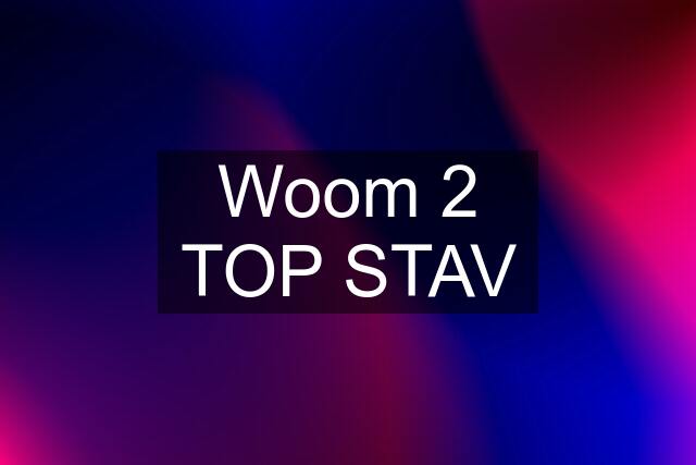 Woom 2 TOP STAV