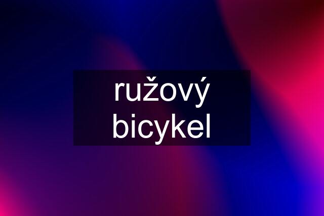 ružový bicykel