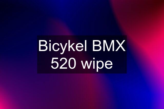 Bicykel BMX 520 wipe