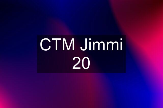 CTM Jimmi 20