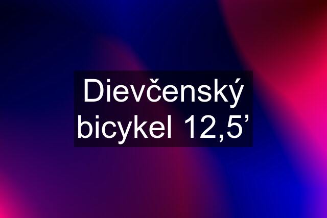 Dievčenský bicykel 12,5’