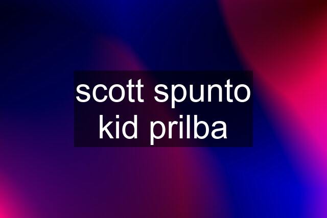 scott spunto kid prilba