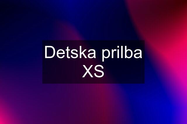 Detska prilba XS