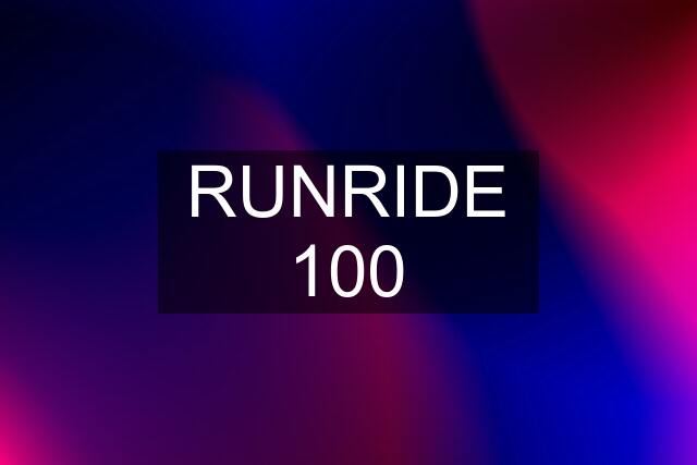 RUNRIDE 100