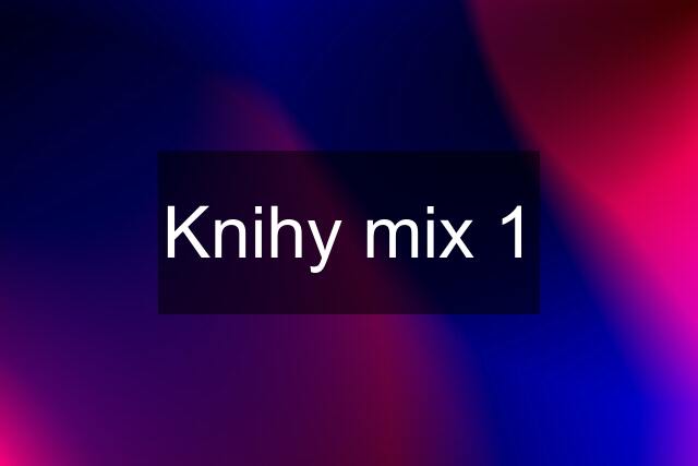 Knihy mix 1