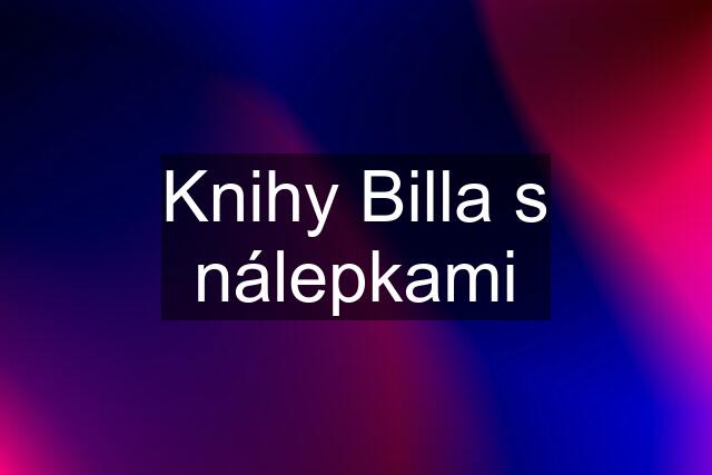 Knihy Billa s nálepkami