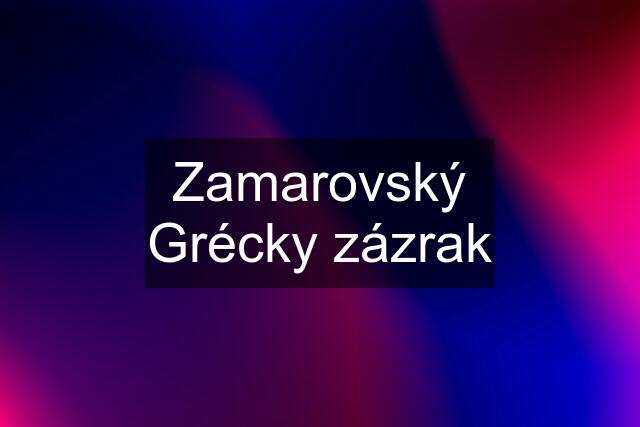 Zamarovský Grécky zázrak