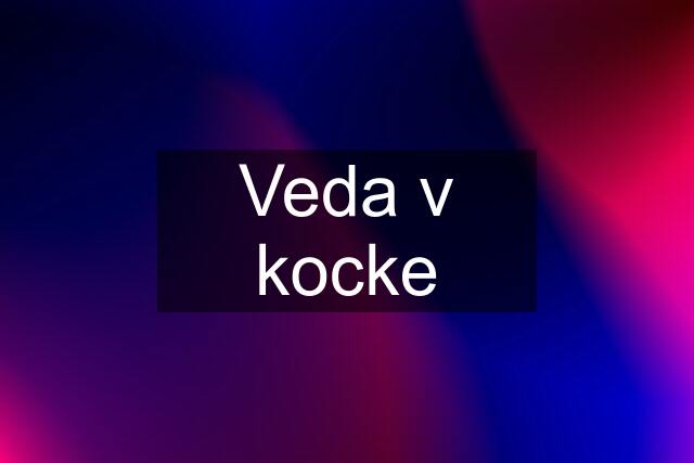 Veda v kocke