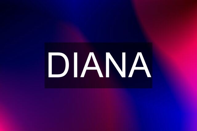 DIANA