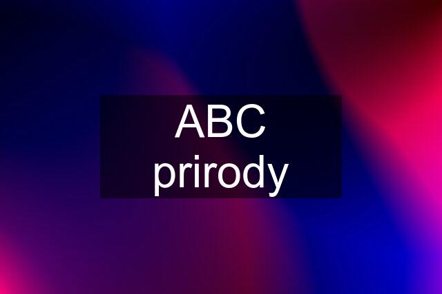 ABC prirody