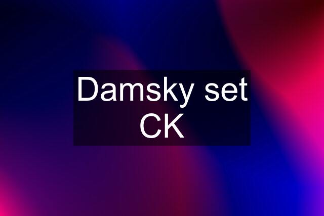Damsky set CK