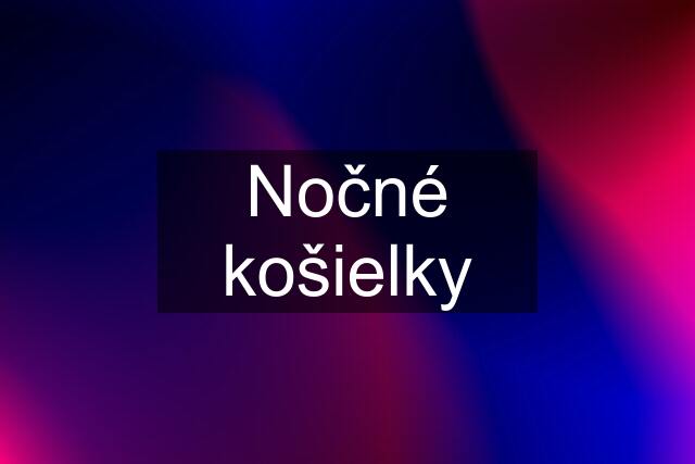 Nočné košielky