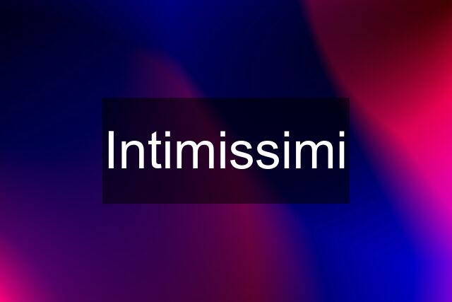 Intimissimi