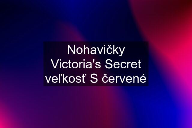 Nohavičky Victoria's Secret veľkosť S červené