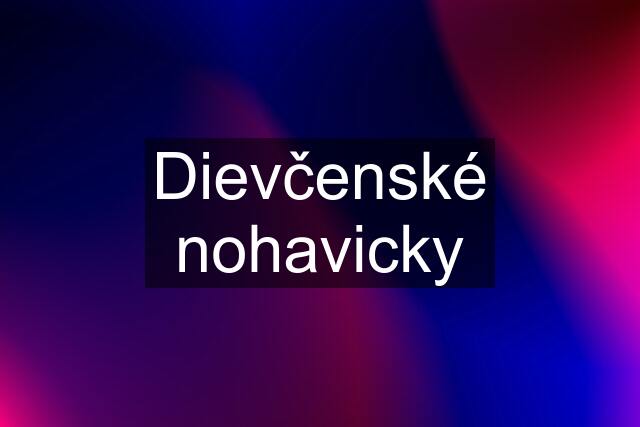 Dievčenské nohavicky