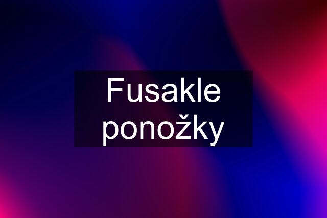 Fusakle ponožky